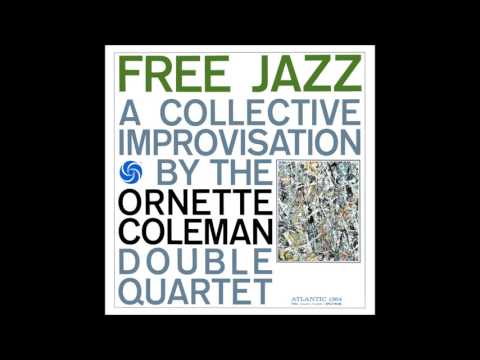 Ornette Coleman – Free Jazz